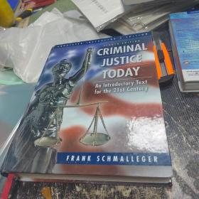 Criminal Justice Today: An Introductory Text For The 21st Century-今日刑事司法：21世纪导论