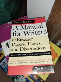 A Manual for Writers of Research Papers, Theses, and Dissertations, Seventh Edition：Chicago Style for Students and Researchers