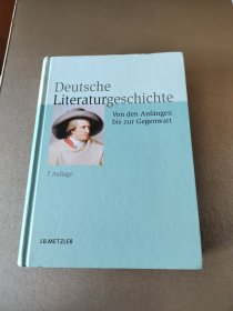 Deutsche Literaturgeschichte：Von den Anfängen bis zur Gegenwart：德国文学史：从开始到现在 图片为准