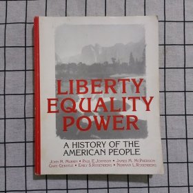 Liberty, Equality, Power: A History of the American People