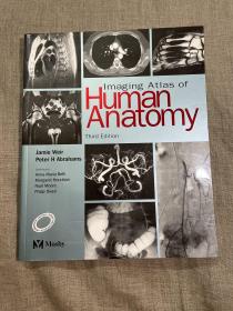 Imaging Atlas of Human Anatomy, 3rd Edition 人体解剖影像图谱 第三版【英文版，超大开本铜版纸印刷】