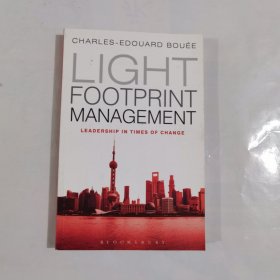 Light Footprint Management: Leadership in Times of Change 现货  变革时代的轻足迹管理领导力