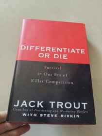 Differentiate or die : Surivial in our era of killer competition