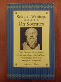 On Socrates: Selections from Plato: Charmides, Lysis, Laches, Symposium, Apology, Crito, Phaedo; Aristophanes: The Clouds; Xenophon: Symposium （布面精装）