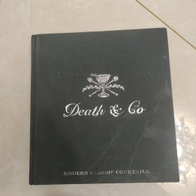 Death & Co: Modern Classic Cocktails, with More than 500 Recipes