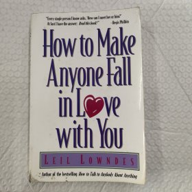 How to Make Anyone Fall in Love with You