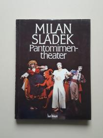 MILAN SLADEK Pantomimen-theater