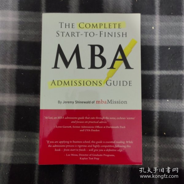 The Complete Start-To-Finish MBA Admissions Guide