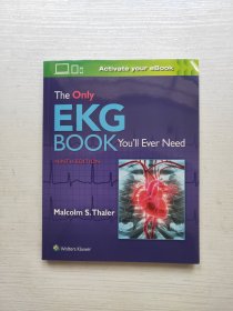 The Only EKG BOOK You'll Ever Need