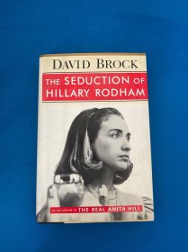 Seduction Of Hillary Rodham Clinton