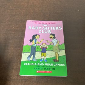 Claudia and Mean Janine: Full-Color Edition (The Baby-Sitters Club Graphix #4)俏保姆俱乐部系列4：克劳迪娅和刻薄的简妮