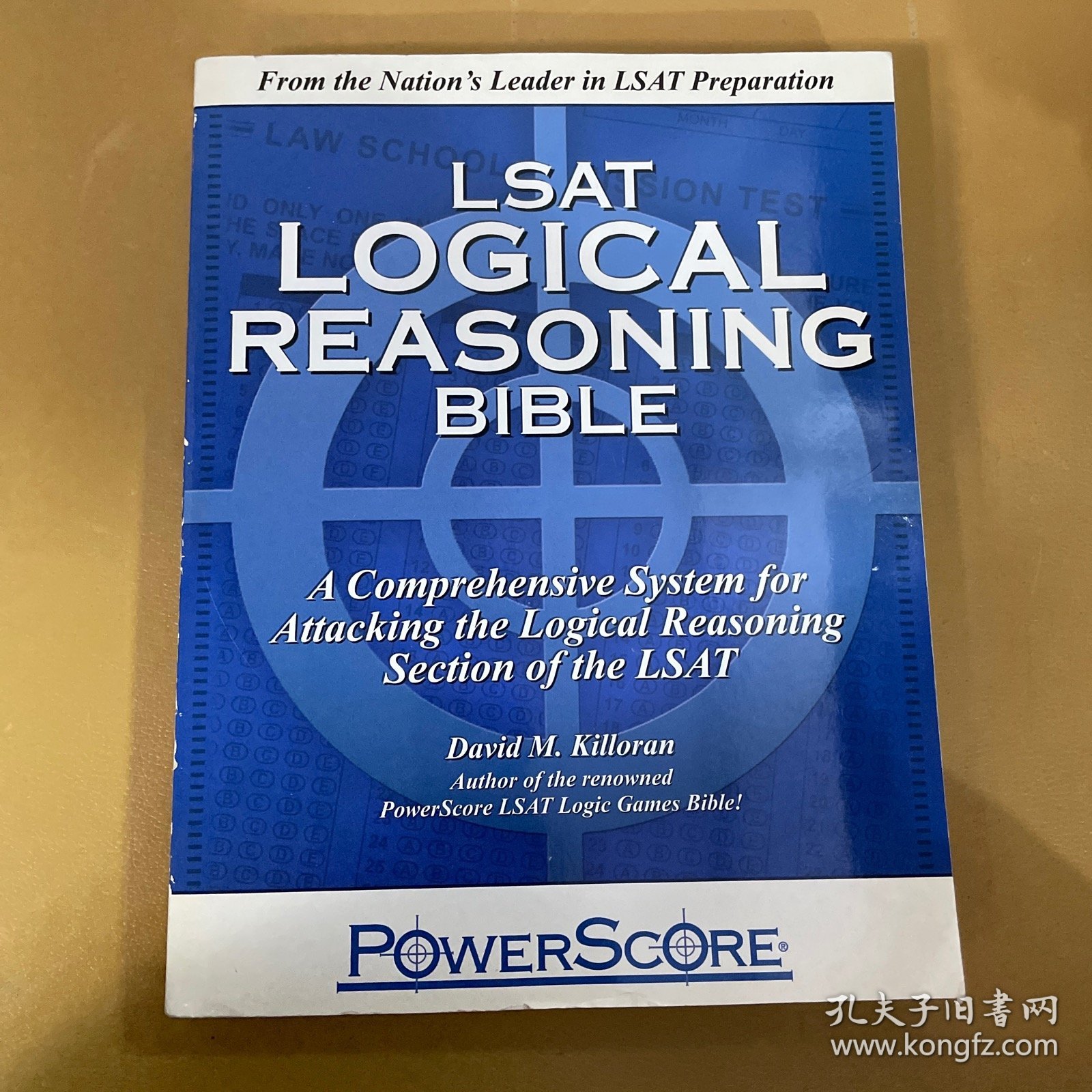 The PowerScore LSAT Logical Reasoning Bible