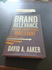 Brand Relevance: Making Competitors Irrelevant 品牌关联：排除竞争对手