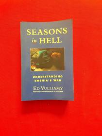 SEASONS in HELL UNDERSTANDING BOSNIA.S WAR