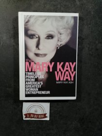 The Mary Kay Way：Timeless Principles from America's Greatest Woman Entrepreneur（精装）