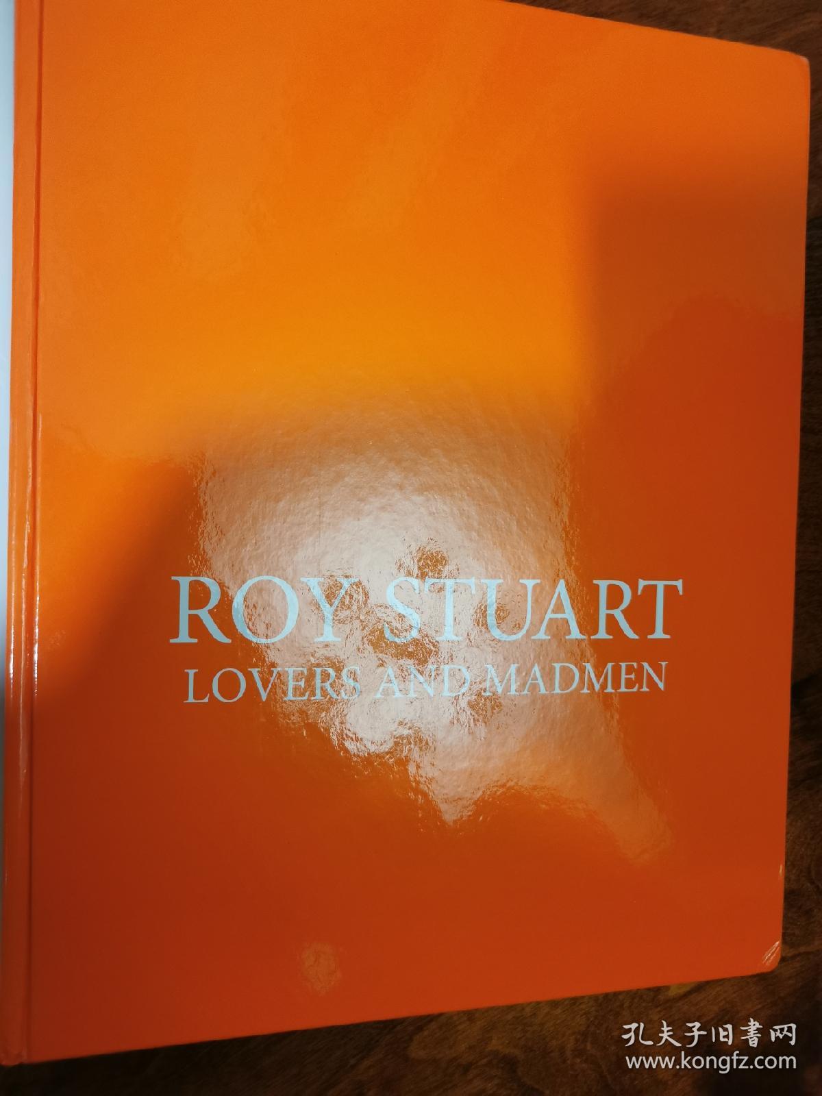 Roy stuart lovers and madmen