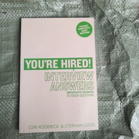 You're Hired! Interview Answers: Impressive Answers to Tough Interview Questions