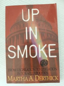 Up in Smoke: From Legislation to Litigation in Tobacco Politics