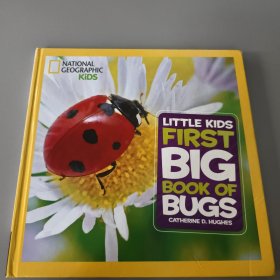 Little Kids First Big Book of Bugs（（National Geographic Kids 美国国家地理 儿童百科书））