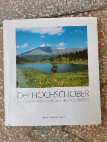 Der HOCHSCHOBER     die TURRACHER HÖHE und die NOCKBERGE    VERLAG JoHANNES HEYN   德文版画册 多风景图片