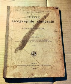 【 黄子衡(云南民族资本家、富滇银行行长、利滇锡业公司经理、1940年昆明市商会执委、建国后云南省政协第二届委员会委员等) 、黄其恭父子钤印递藏 】《 Petite Géographie Générale De L'indo-Chine Francaise 》《 法属印支属地初级地理课本 》 ( 1905年在越南河内出版 精装法语版 黄氏父子简介见详细描述 )