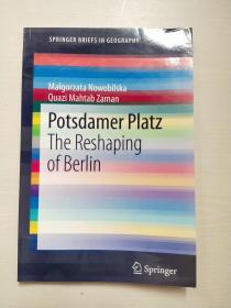 Potsdamer Platz： The Reshaping of Berlin