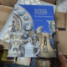 Russian Silver in America: Surviving the Melting Pot 英文進口原版 俄羅斯銀器在美國