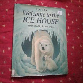 英文原版  Welcome   to  the    Ice    House