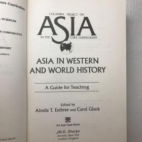 Asia in Western and World History：A Guide for Teaching (Columbia Project on Asia in the Core Curriculum)