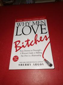 Why Men Love Bitches：From Doormat to Dreamgirl - A Woman's Guide to Holding Her Own in a Relationship