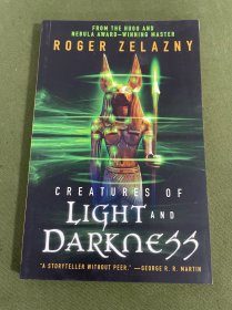 Creatures of Light and Darkness