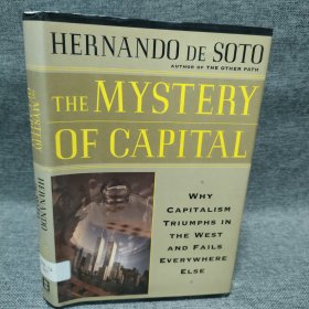 The mystery of capital why capitalism triumphs in the west and fails everywhere else history