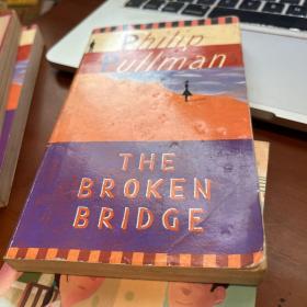英文原版   the broken bridge /