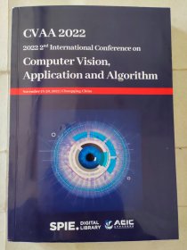 CVAA 2022 2d International Conference on Computer Vision, Application and Algorithm 机器视觉应用与算法 2022年国际会议论文集 英文原版