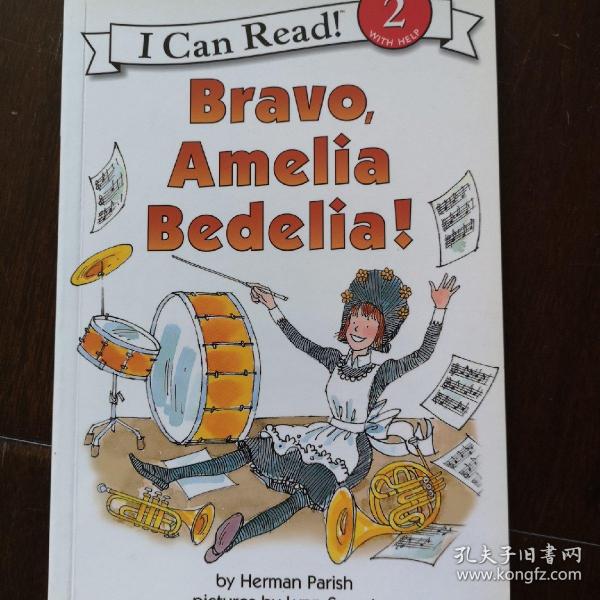 Bravo, Amelia Bedelia! (I Can Read, Level 2)[干得漂亮，阿米莉亚·贝迪利亚！]