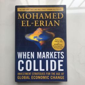 When Markets Collide：Investment Strategies for the Age of Global Economic Change 当市场碰撞时：全球经济变革时代的投资策略(货号:中6)