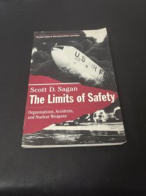 The Limits of Safety: Organizations, Accidents, and Nuclear Weapons