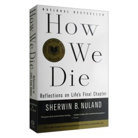 How We Die：Reflections of Life's Final Chapter, New Edition