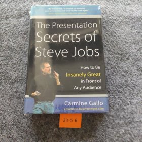 The Presentation Secrets of Steve Jobs：How to Be Insanely Great in Front of Any Audience