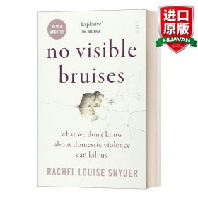 英文原版 No Visible Bruises 看不见的伤痕 亲密关系暴力 蕾切尔·路易丝·斯奈德 英文版 进口英语原版书籍