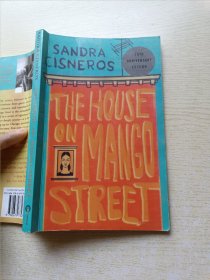 The House on Mango Street（25周年纪念版 桑德拉·希斯内罗丝：芒果街上的小屋 The House on Mango Street by Sandra Cisneros （）英文原版书 ）