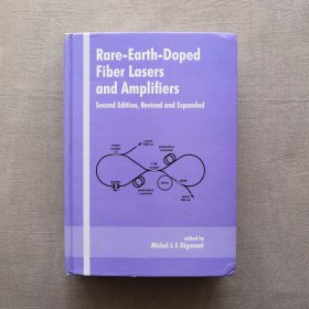 Rare-Earth-Doped Fiber Lasers and Amplifiers Second Edition, Revised and Expanded 稀土掺杂光纤激光器和放大器，修订和扩展 第二版 英文原版