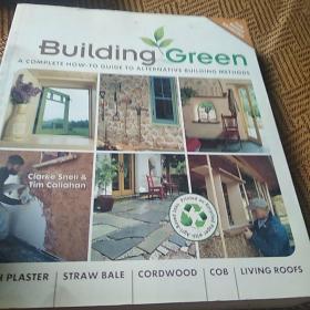 Building Green, New Edition[建设绿色新版一个完整的使用指南,以另类的建筑方法]