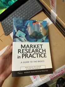 Market research in practice a guide to the basics