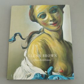 现货GLENN BROWN:Three Exhibitions格伦布朗绘画艺术