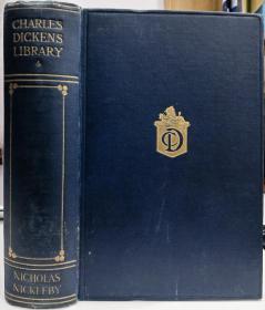 1910年Life and Adventures of Nicholas Nickleby,  Charles Dickens 狄更斯《尼古拉斯•尼克尔贝》英文原版, 布面精装，精美插图