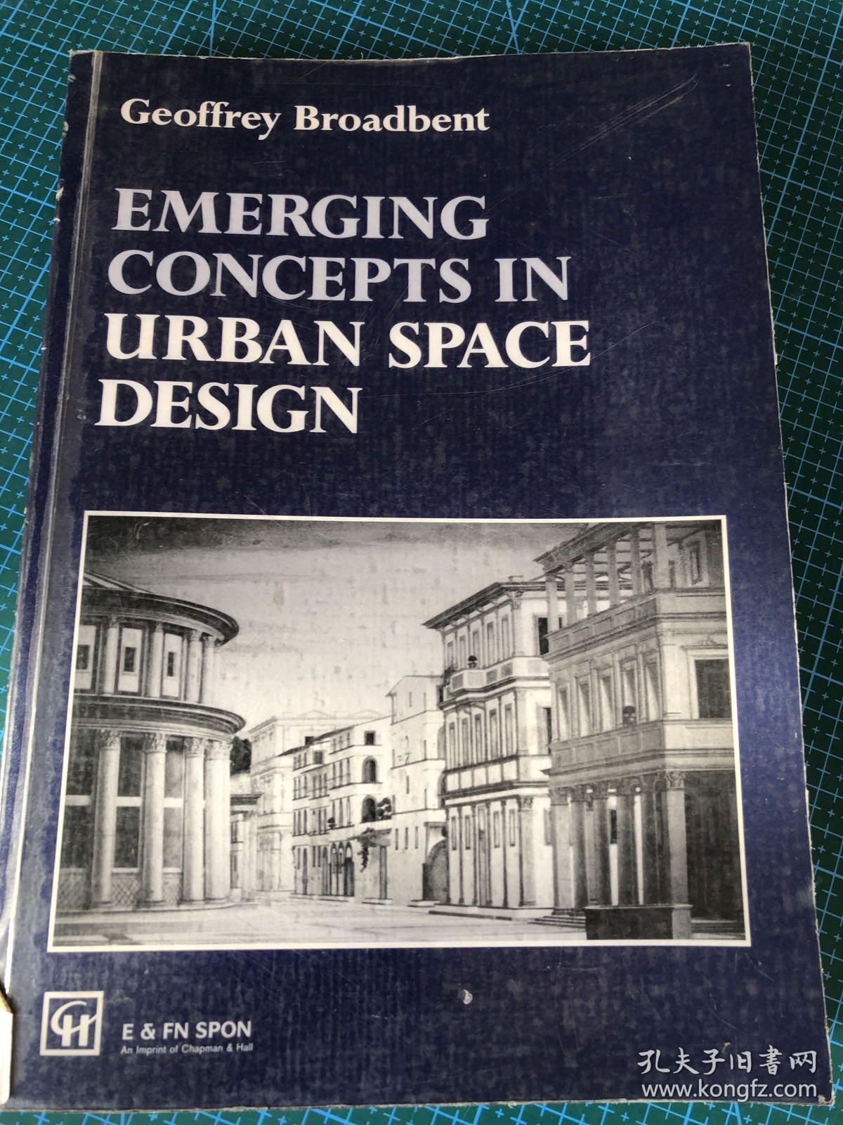 emerging concepts in urban space design，geoffrey broadbent