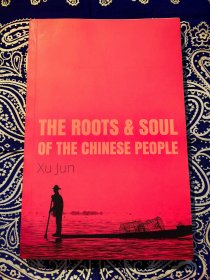 《 THE ROOTS AND SOUL OF THE CHINESE PEOPLE 》 ( 平装英文原版 )