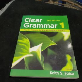 ClearGrammar1,2ndEdition:KeystoGrammarforEnglishLanguageLearners