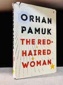 【诺奖得主作品】The Red-Haired Woman. By Orhan Pamuk.《红发女人》，奥尔罕·帕慕克著。